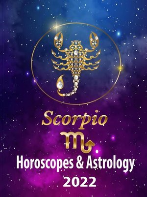 cover image of Scorpio Horoscopes & Astrology 2022